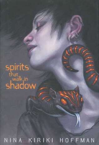 Spirits That Walk in Shadow (2006) by Nina Kiriki Hoffman