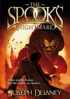 Spook's Nightmare (2010) by Joseph Delaney