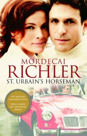 St. Urbain's Horseman (2001) by Mordecai Richler