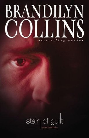 Stain of Guilt (2004) by Brandilyn Collins