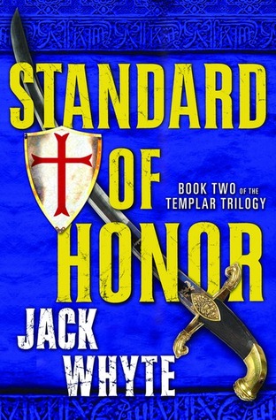 Standard of Honor (2007) by Jack Whyte