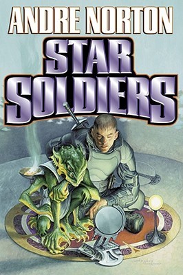 Star Soldiers (2002) by Andre Norton