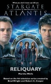 Stargate Atlantis: Reliquary (2006) by Martha Wells