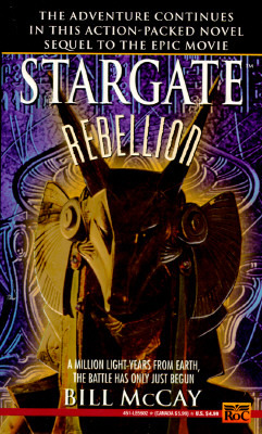 Stargate: Rebellion (1995) by Bill McCay