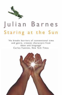 Staring At The Sun (2005) by Julian Barnes