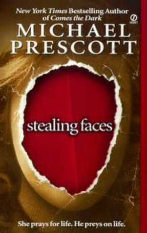 Stealing Faces (1999) by Michael Prescott