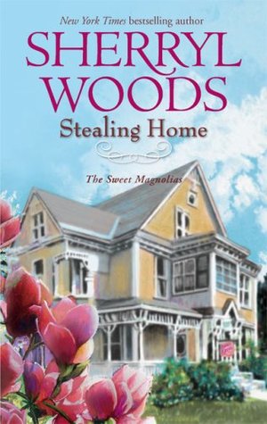 Stealing Home (2007) by Sherryl Woods