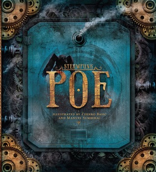 Steampunk Poe (2011) by Edgar Allan Poe