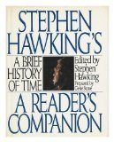Stephen Hawking's a Brief History of Time: A Reader's Companion (1992) by Stephen Hawking