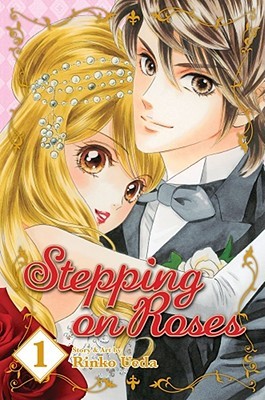 Stepping on Roses, Vol. 1 (2010) by Rinko Ueda
