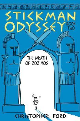 Stickman Odyssey, Book 2: The Wrath of Zozimos (2012) by Christopher  Ford