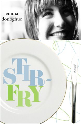 Stir-Fry (2006) by Emma Donoghue