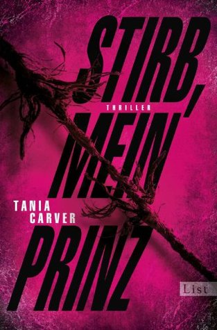 Stirb, Mein Prinz (2013) by Tania Carver