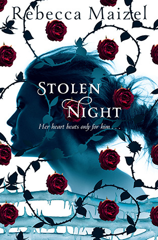 Stolen Night (2012) by Rebecca Maizel