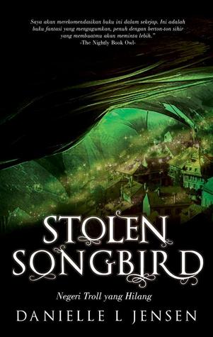 Stolen Songbird - Negeri Troll yang Hilang (2014) by Danielle L. Jensen