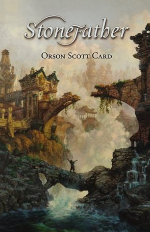Stonefather (2008) by Orson Scott Card