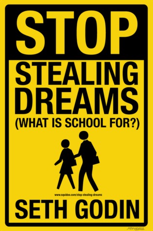 Stop Stealing Dreams (2000) by Seth Godin