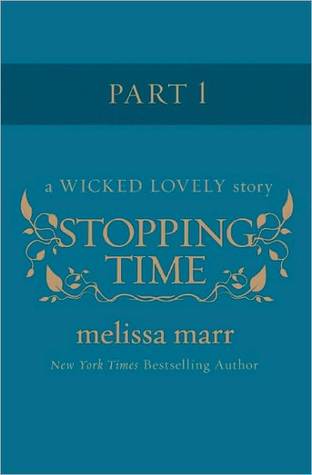 Stopping Time, Part 1 (2010) by Melissa Marr