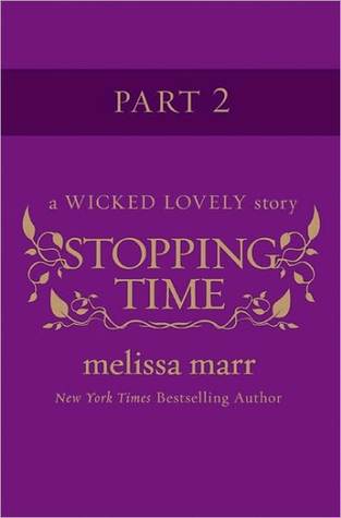 Stopping Time, Part 2 (2010) by Melissa Marr