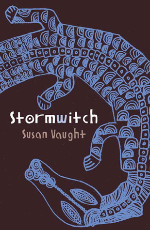 Stormwitch (2005) by Susan Vaught