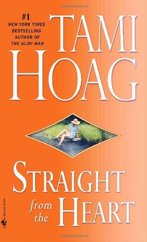 Straight from the Heart (Loveswept, No 351) (2007) by Tami Hoag