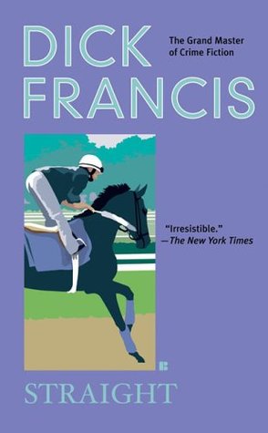 Straight (2006) by Dick Francis