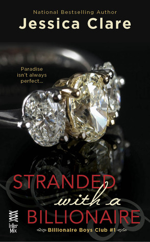 Stranded with a Billionaire (2013) by Jessica Clare