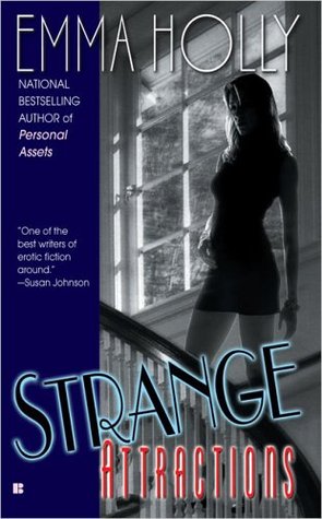 Strange Attractions (2005) by Emma Holly