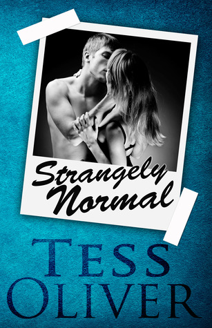 Strangely Normal (2000) by Tess Oliver