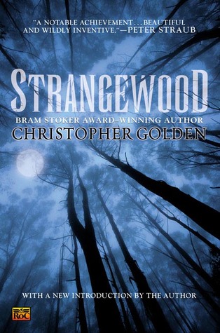 Strangewood (2004) by Christopher Golden