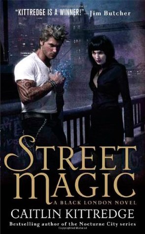 Street Magic (2009) by Caitlin Kittredge