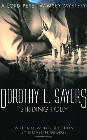 Striding Folly (1973) by Dorothy L. Sayers