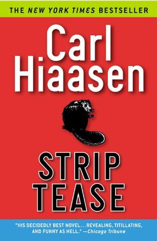 Strip Tease (2005) by Carl Hiaasen