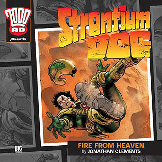 Strontium Dog: Fire from Heaven (2000 AD Audio, #10) (2003)