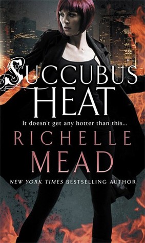 Succubus Heat (2009) by Richelle Mead