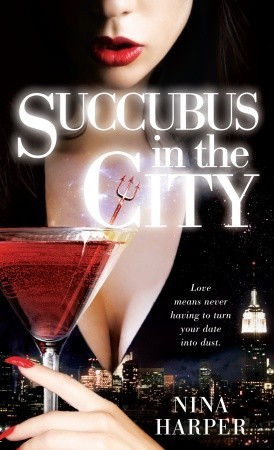 Succubus in the City (2008) by Nina Harper