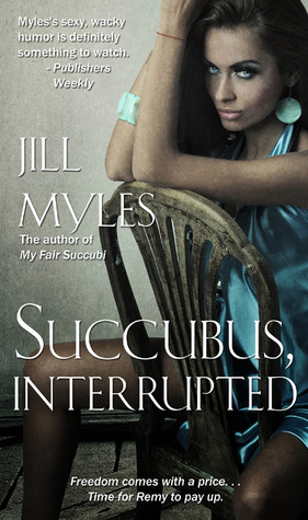 Succubus, Interrupted (2000) by Jill Myles