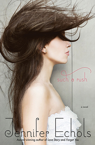 Such a Rush (2012) by Jennifer Echols