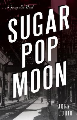 Sugar Pop Moon (2013) by John  Florio