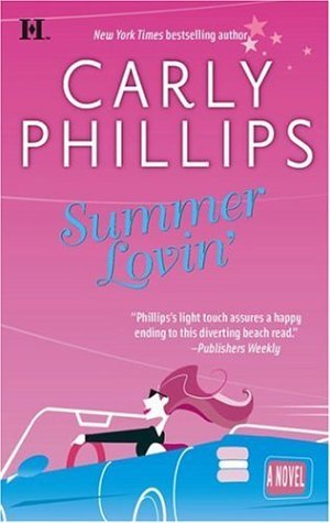 Summer Lovin' (2006) by Carly Phillips