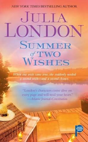 Summer of Two Wishes (2009) by Julia London