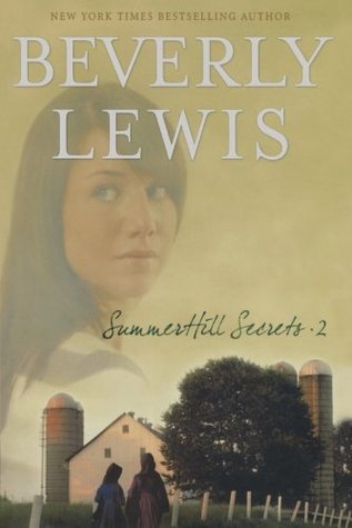 Summerhill Secrets, Volume 2 (2007) by Beverly  Lewis