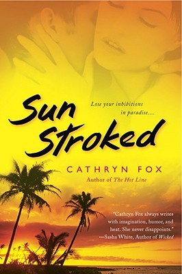 Sun Stroked (2008) by Cathryn Fox