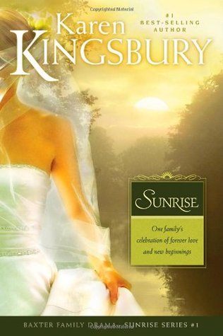 Sunrise (2007) by Karen Kingsbury