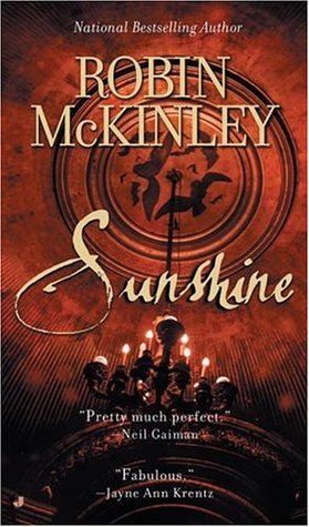 Sunshine (2004) by Robin McKinley