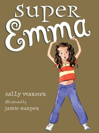 Super Emma (2006) by Sally Warner