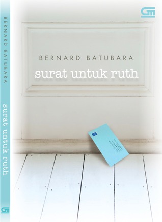 Surat untuk Ruth (2014) by Bernard Batubara