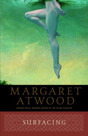 Surfacing (1998) by Margaret Atwood