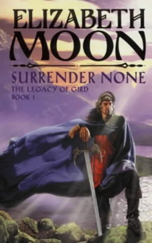 Surrender None (2000) by Elizabeth Moon