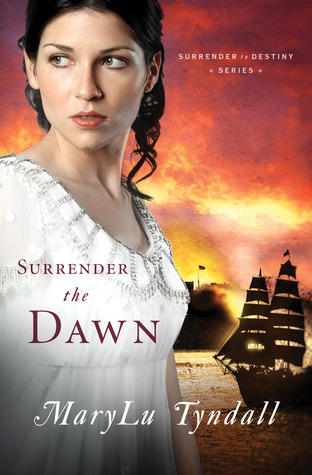 Surrender the Dawn (2011) by MaryLu Tyndall